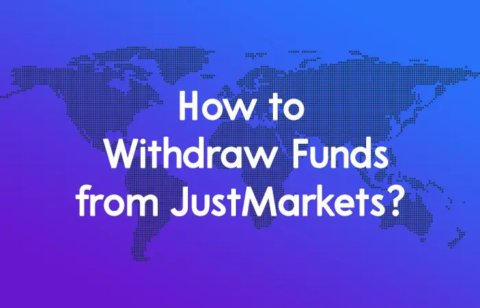 How to withdraw money from JustMarkets